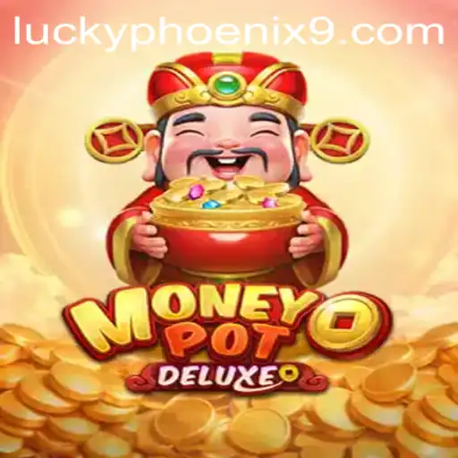 Unveiling MoneyPotDELUXE: The Thrills of Lucky Phoenix
